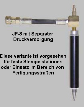 JP-3 mit Separater 
Druckversorgung


Diese variante ist vorgesehen
fr feste Stempelstationen
oder Einsatz im Bereich von 
Fertigungsstraen